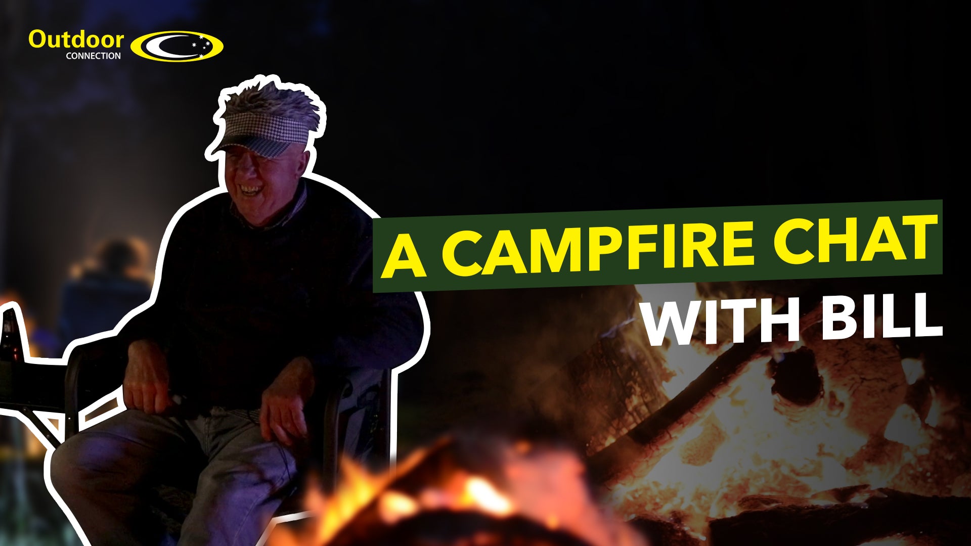 A Campfire Chat With Bill